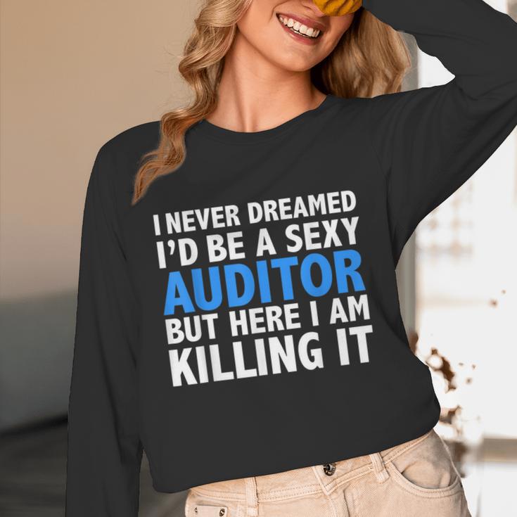 Never Dreamed I'd Be a Sexy Auditor Graduation Unisex Long Sleeve T-Shirt