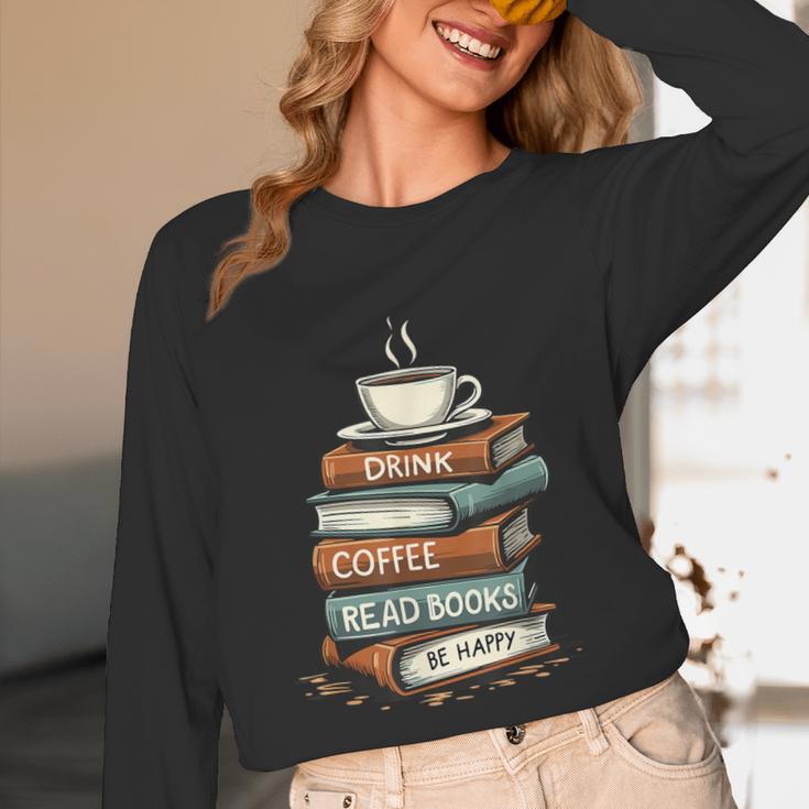 Drink Coffee Read Books Be Happy Caffeine Espresso Unisex Long Sleeve T-Shirt Drink Coffee Read Books Be Happy Caffeine Espresso Unisex Long Sleeve T-Shirt