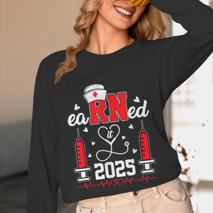 Earned It 2025 For Nurse Graduation Or RN LPN Class Of 2025 Unisex Long Sleeve T-Shirt