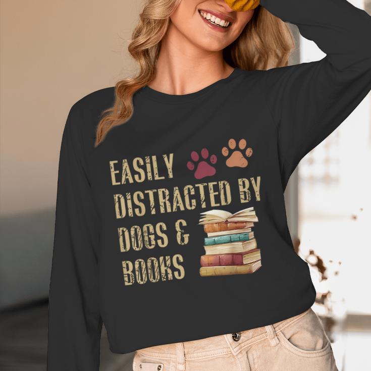 Easily Distracted By Dogs And Books Pets Books Lovers Unisex Long Sleeve T-Shirt