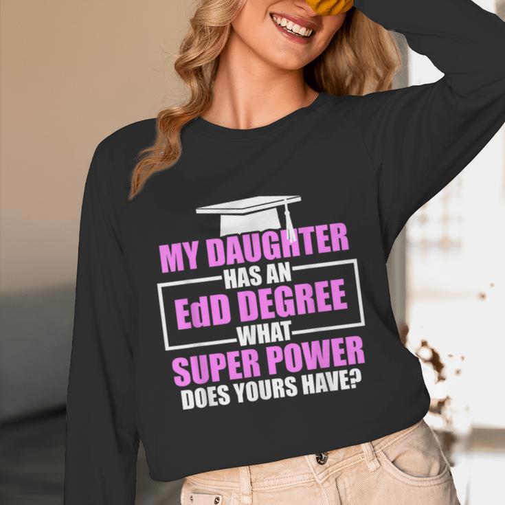 EdD Doctor Of Education Daughter Power Doctorate Graduation Unisex Long Sleeve T-Shirt