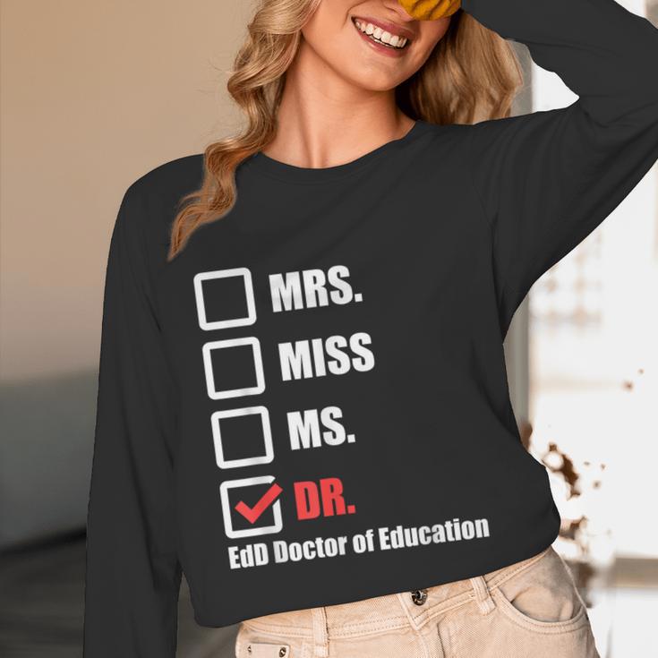 EdD Doctor Of Education Dr Doctorate Graduation Unisex Long Sleeve T-Shirt