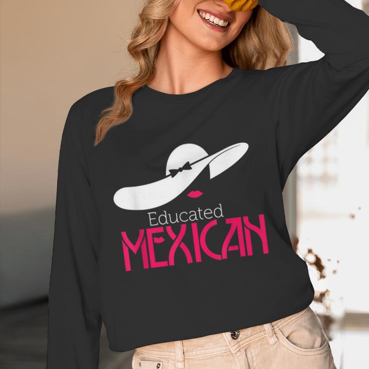 Educated Mexican Graduation Shirt For Women Unisex Long Sleeve T-Shirt