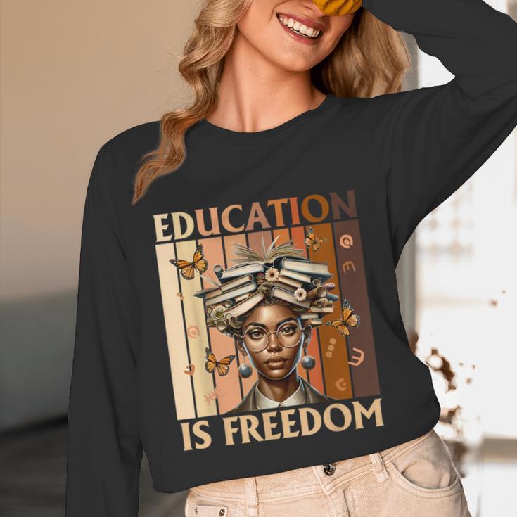 Education Is Freedom Teacher Books Black History Women Unisex Long Sleeve T-Shirt