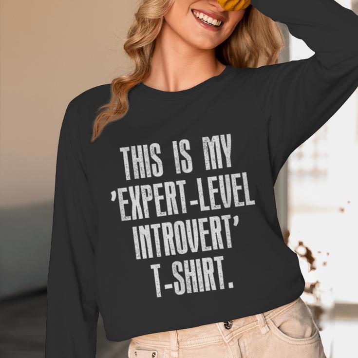 This Is My 'Expert-Level Introvert' Anti Social Sarcastic Unisex Long Sleeve T-Shirt This Is My 'Expert-Level Introvert' Anti Social Sarcastic Unisex Long Sleeve T-Shirt