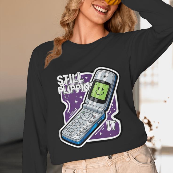 Still Flippin' It Retro Flip Phone 90s Y2K Nostalgia Unisex Long Sleeve T-Shirt