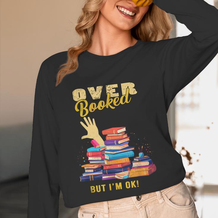 Fully Booked But I Am Ok Book Lover Reading Author Unisex Long Sleeve T-Shirt