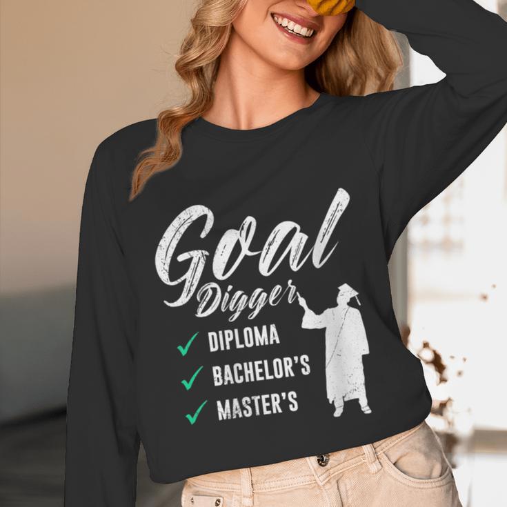 Goal Digger Diploma Master s Bachelor s Master Graduation Unisex Long Sleeve T-Shirt