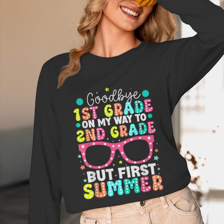 Goodbye 1st Grade Graduation To Second Grade First Summer Unisex Long Sleeve T-Shirt