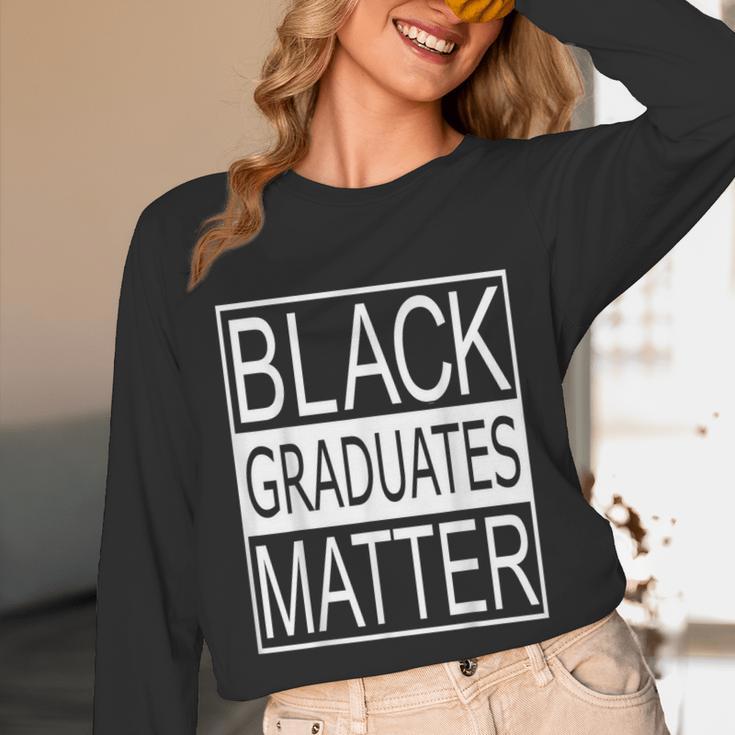Graduation Graduates Matter T-Shirt Unisex Long Sleeve T-Shirt