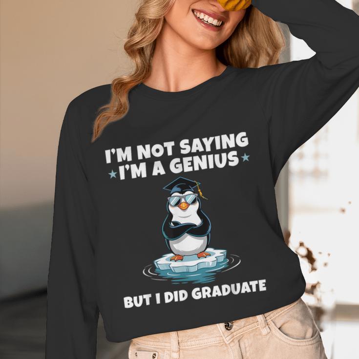 Graduation Not Saying I'm A Genius But I Did Graduate Unisex Long Sleeve T-Shirt