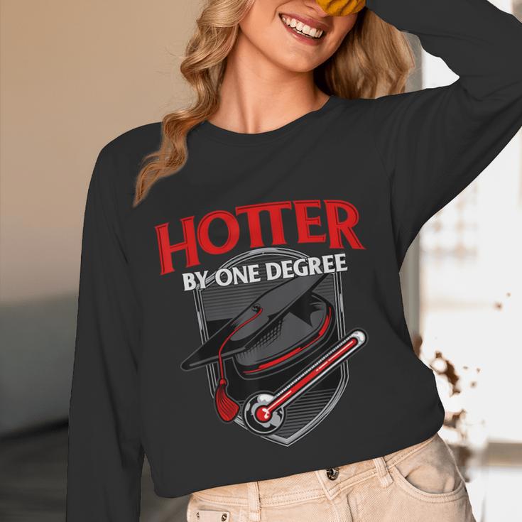GraduationShirt Hotter By One Degree Unisex Long Sleeve T-Shirt