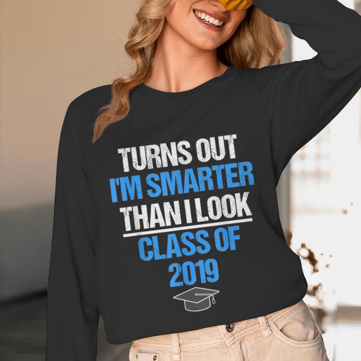 Graduation Turns Out Im Smarter Than I Look Unisex Long Sleeve T-Shirt