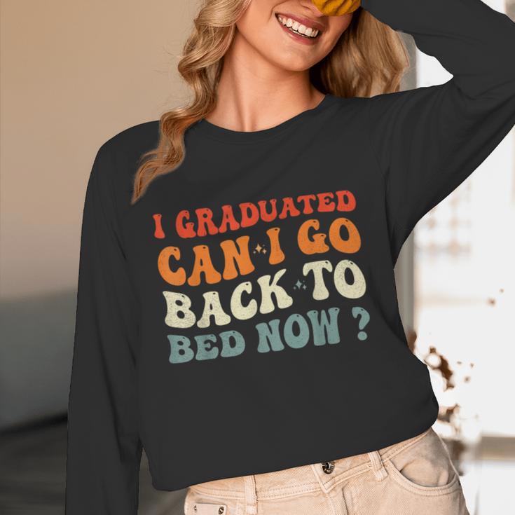 Groovy I Graduated Can I Go Back To Bed Now Graduation Unisex Long Sleeve T-Shirt