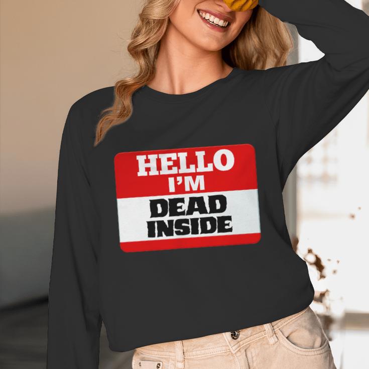 Hello I'm Dead Inside Name Tag Introvert Sarcastic Unisex Long Sleeve T-Shirt