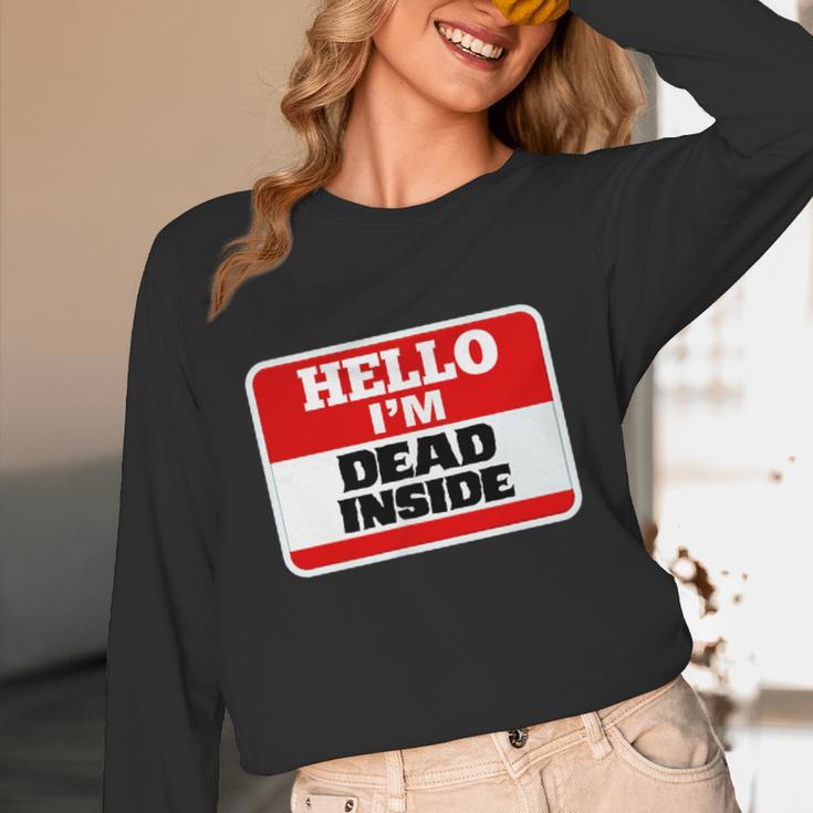 Hello I'm Dead Inside Name Tag Sarcastic Introvert Unisex Long Sleeve T-Shirt