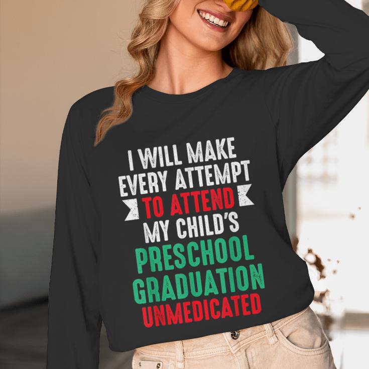 Hilarious Preschool Graduation Mom Dad Meme Preschooler Unisex Long Sleeve T-Shirt