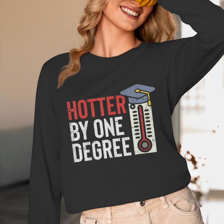 Hotter By One Degree Phd MBA College Graduation Unisex Long Sleeve T-Shirt