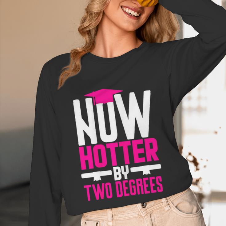 Now Hotter Two Degree Graduation Her Friends Cute 2020 Unisex Long Sleeve T-Shirt
