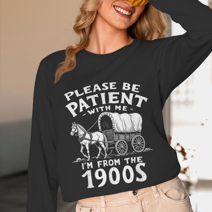 Humorous Wagon Plea Please Be Patient I'm From The 1900s Unisex Long Sleeve T-Shirt