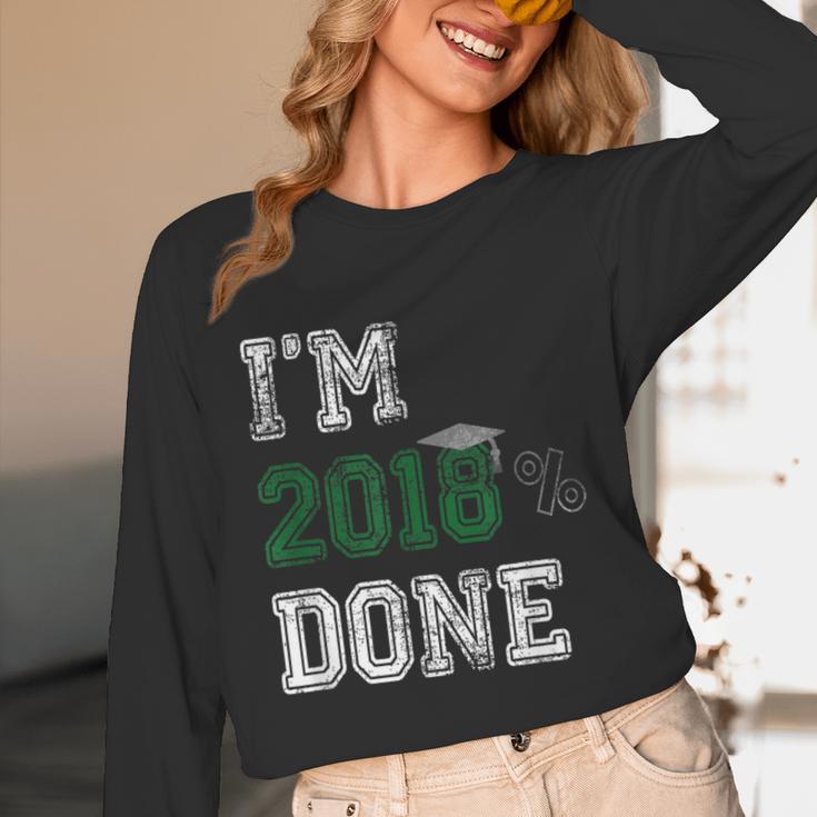I'm 2018 Done Senior Graduation T-Shirt Class 2018 Unisex Long Sleeve T-Shirt
