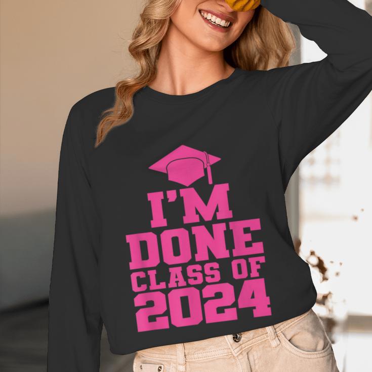 I'm Done Class Of 2024 Pink Girls Women Graduation Unisex Long Sleeve T-Shirt