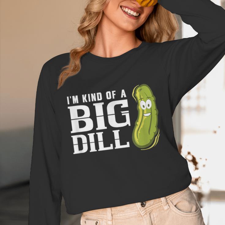 I'm Kind Of a Big Dill Graduation Shirt Unisex Long Sleeve T-Shirt