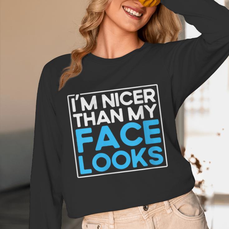 I'm Nicer Than My Face Looks Shy People Introverts Unisex Long Sleeve T-Shirt I'm Nicer Than My Face Looks Shy People Introverts Unisex Long Sleeve T-Shirt