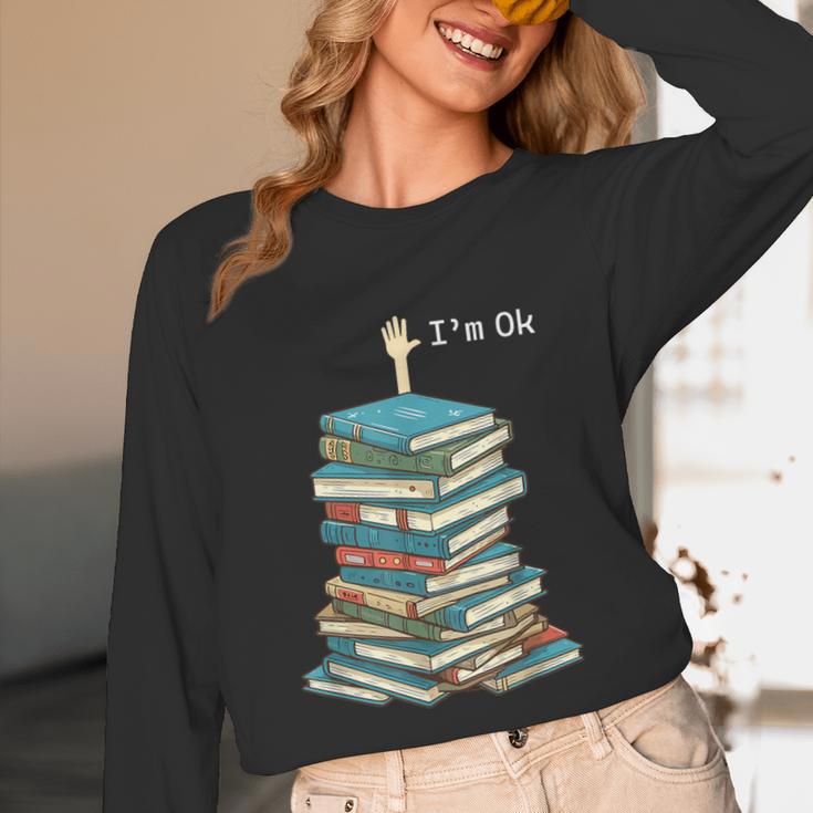 I'm Ok Books Reading Books Lover National Book Day Unisex Long Sleeve T-Shirt I'm Ok Books Reading Books Lover National Book Day Unisex Long Sleeve T-Shirt
