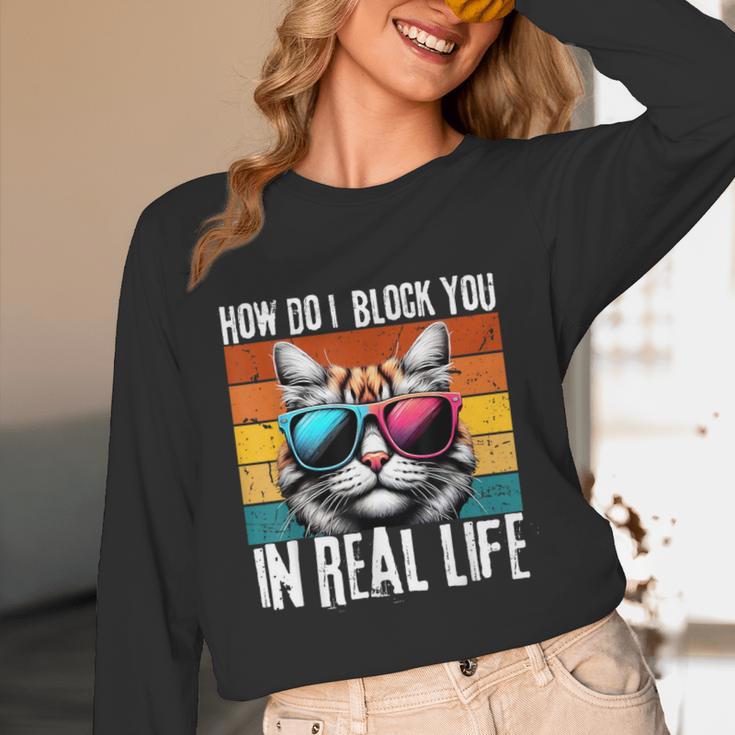 Introvert Cat How Do I Block You Retro Cat Sarcastic Men Women Girls Unisex Long Sleeve T-Shirt