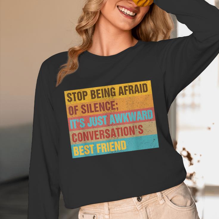Introvert Stop Being Afraid Of Silence Just Awkward Unisex Long Sleeve T-Shirt