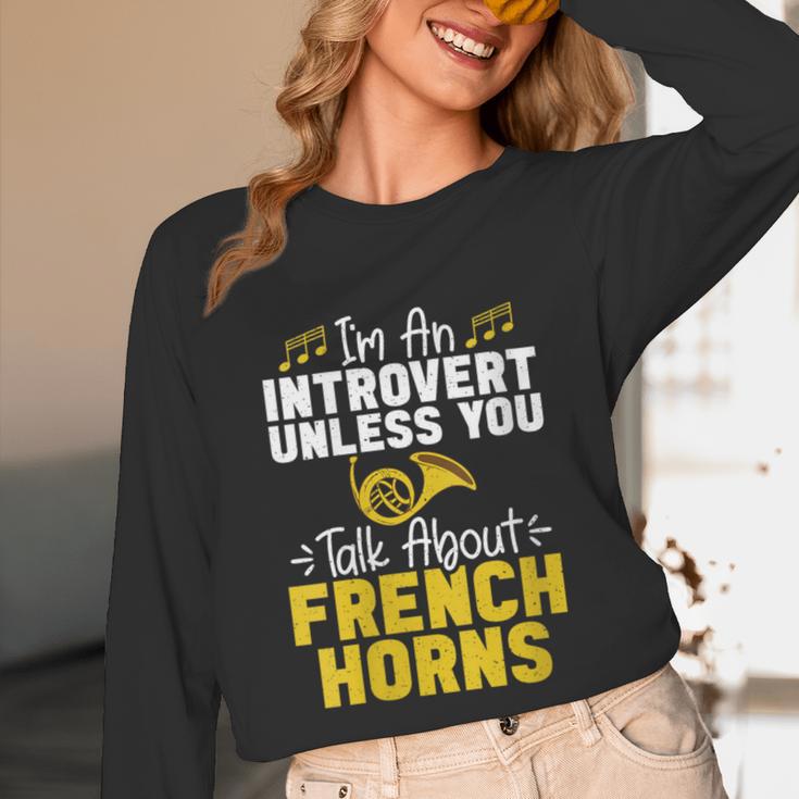 Im Introvert Unless You Talk About French Horns Unisex Long Sleeve T-Shirt Im Introvert Unless You Talk About French Horns Unisex Long Sleeve T-Shirt