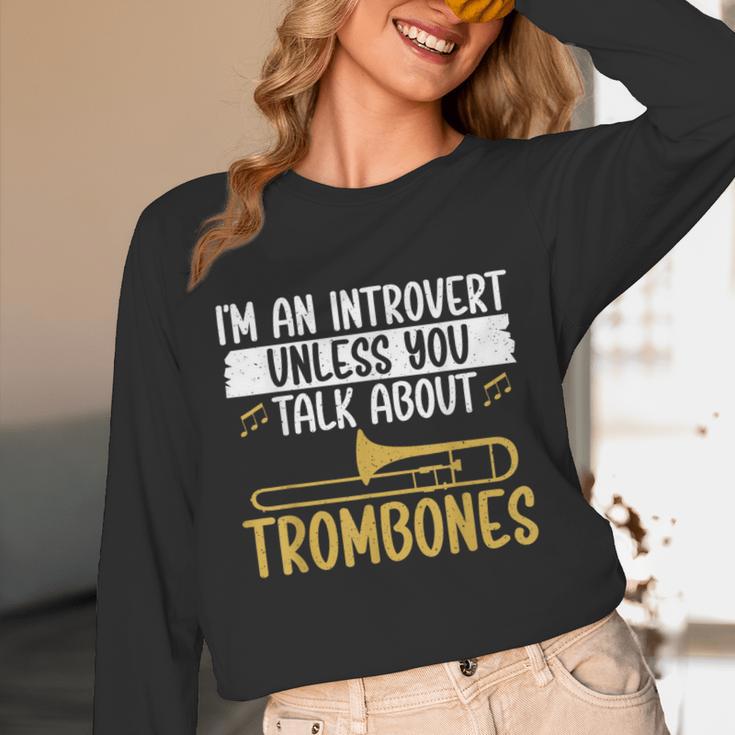 Im An Introvert Unless You Talk About Trombone Unisex Long Sleeve T-Shirt Im An Introvert Unless You Talk About Trombone Unisex Long Sleeve T-Shirt