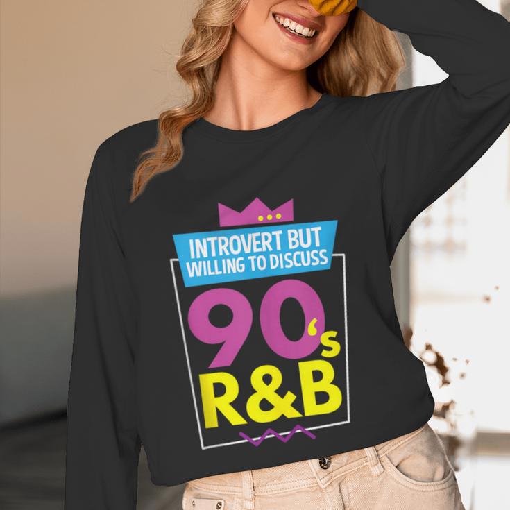 Introvert But Willing To Discuss 90s R&B 1990s Kid Unisex Long Sleeve T-Shirt