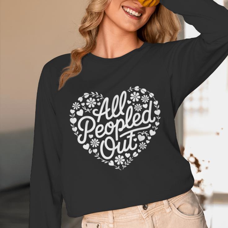 Introverted All Peopled Out Unisex Long Sleeve T-Shirt Introverted All Peopled Out Unisex Long Sleeve T-Shirt