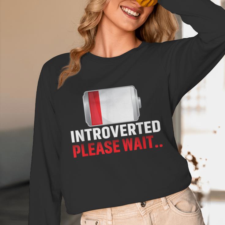 Introverted Please Wait Introvert Saying Sarcasm Unisex Long Sleeve T-Shirt Introverted Please Wait Introvert Saying Sarcasm Unisex Long Sleeve T-Shirt