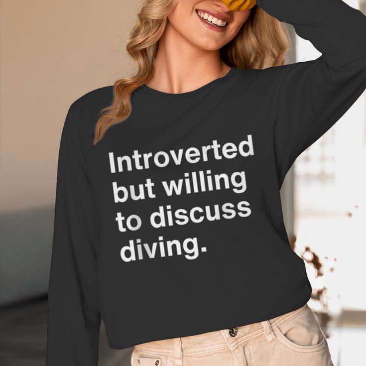 Introverted But Willing To Discuss Diving Introverts Unisex Long Sleeve T-Shirt