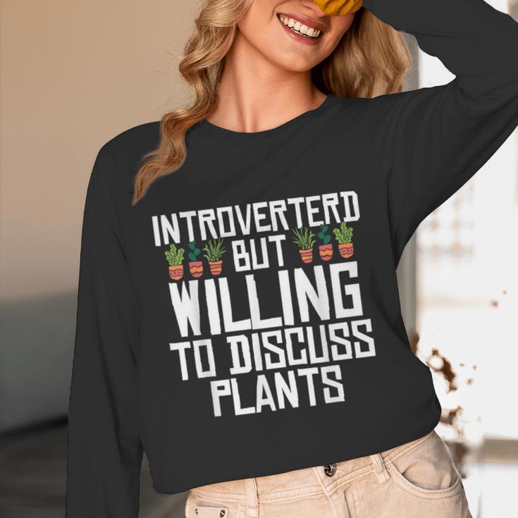 Introverted But Willing To Discuss Plants Gardening Unisex Long Sleeve T-Shirt Introverted But Willing To Discuss Plants Gardening Unisex Long Sleeve T-Shirt