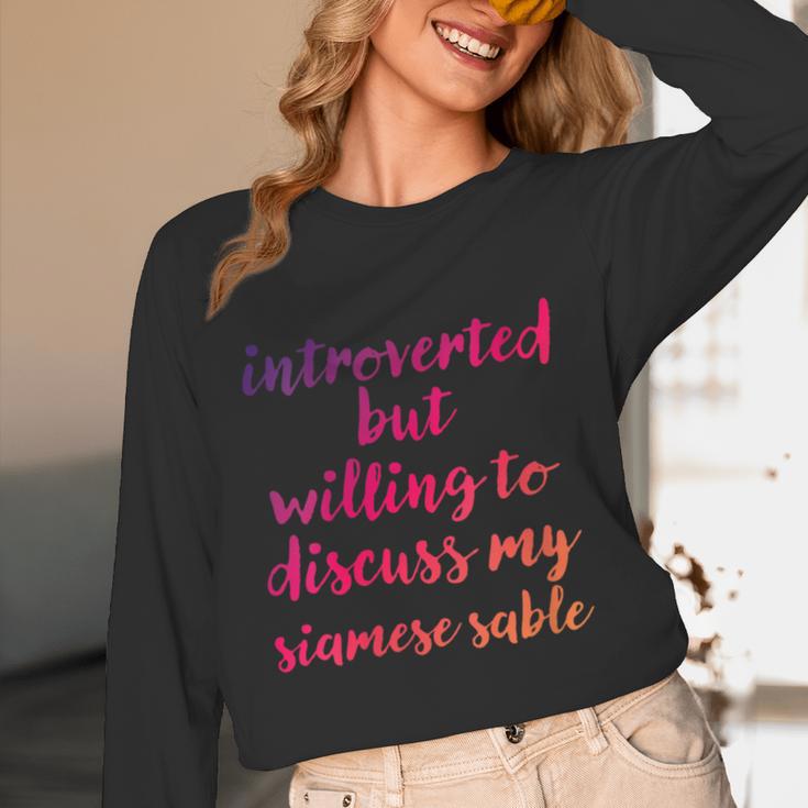 Introverted Willing To Discuss Siamese Sable Introvert Unisex Long Sleeve T-Shirt Introverted Willing To Discuss Siamese Sable Introvert Unisex Long Sleeve T-Shirt