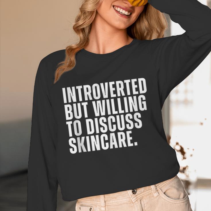 Introverted But Willing To Discuss Skincare Introvert Unisex Long Sleeve T-Shirt