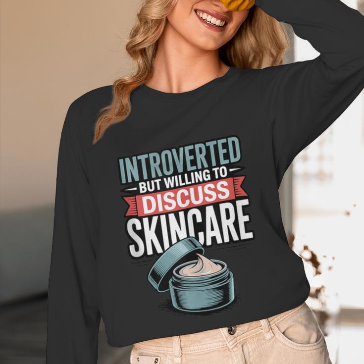 Introverted But Willing Discuss Skincare Unisex Long Sleeve T-Shirt
