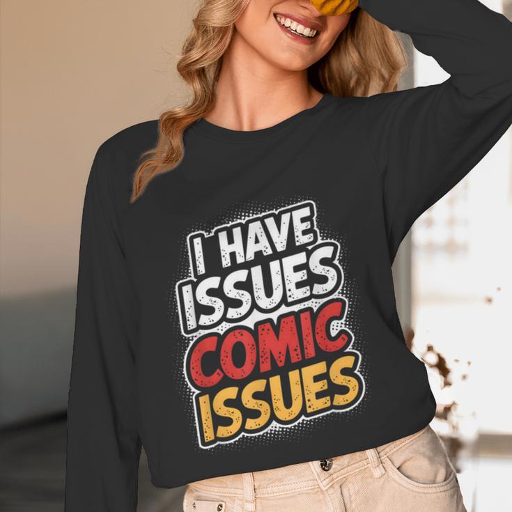 I Have Issues Comic Issues Comic Book Lover Unisex Long Sleeve T-Shirt