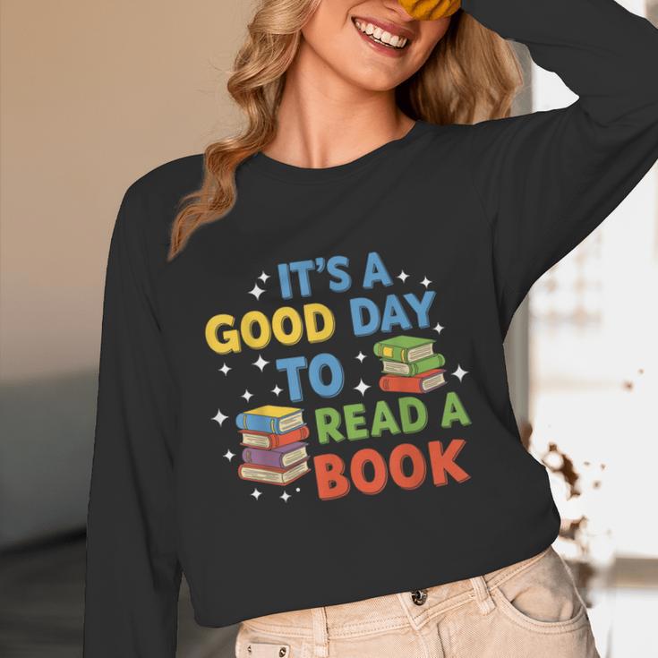 It's a Good Day To Read A Book Lovers Men Women Kids Unisex Long Sleeve T-Shirt