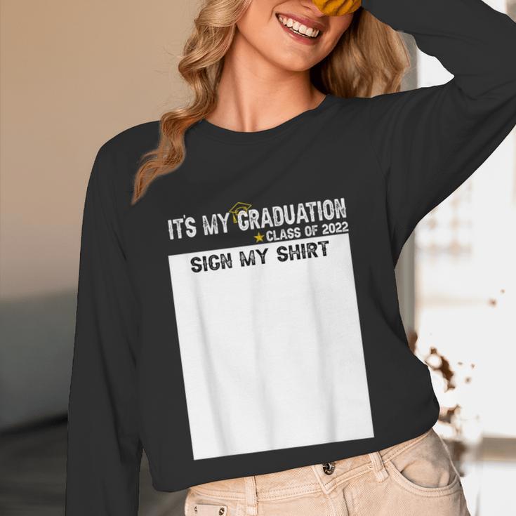 It's My Graduation Sign My Shirt Class Of 2022 For Men Women Unisex Long Sleeve T-Shirt