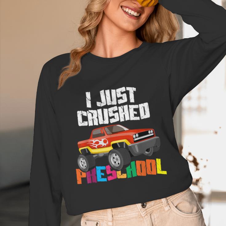 I Just Crushed Preschool Monster Truck Graduation Unisex Long Sleeve T-Shirt