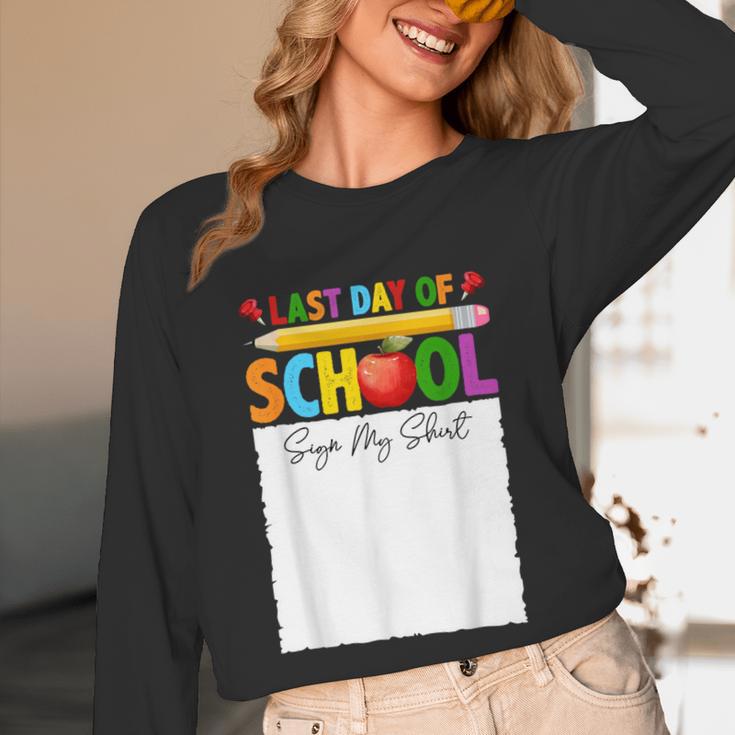 Last Day Of School Sign My Shirt Autograph Graduation Unisex Long Sleeve T-Shirt