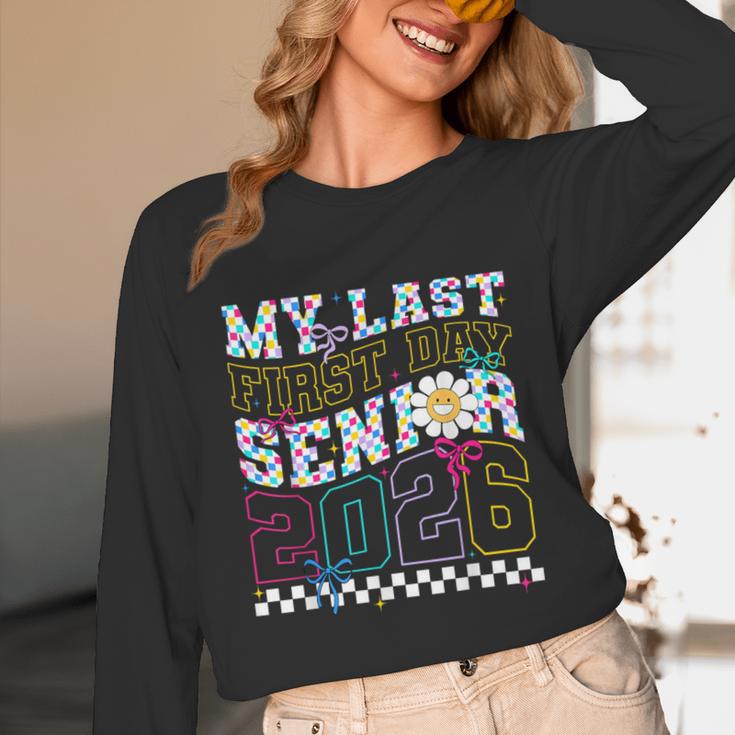 My Last First Day Senior 2026 Graduation Class Of 2026 Unisex Long Sleeve T-Shirt