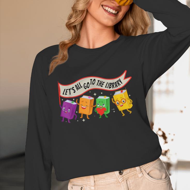 Librarian Let's All Go To The Library Cute Groovy Book Lover Unisex Long Sleeve T-Shirt