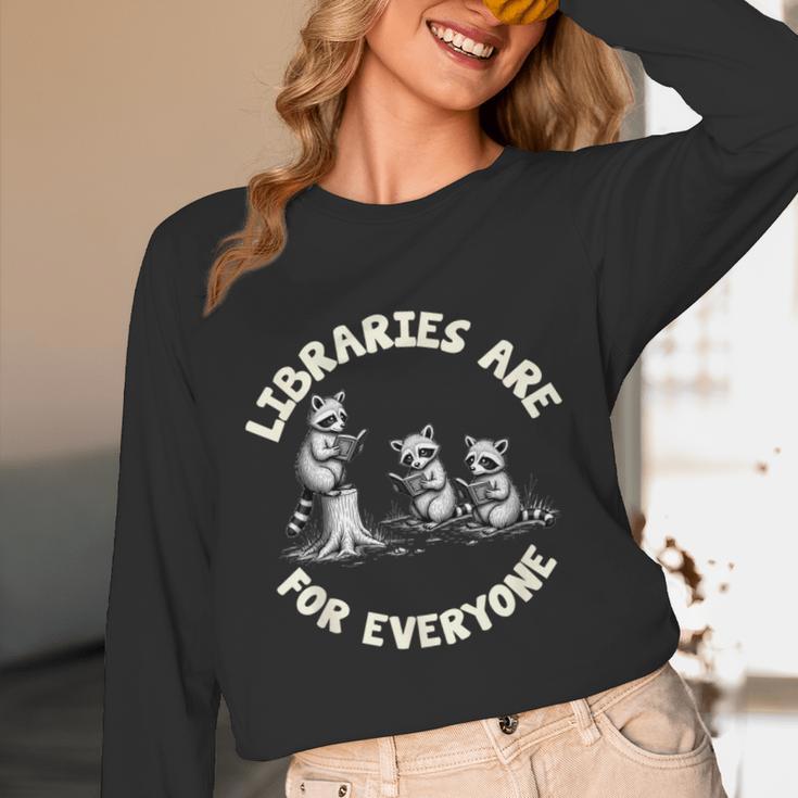 Libraries Are For Everyone Read Banned Book Librarian Reader Unisex Long Sleeve T-Shirt