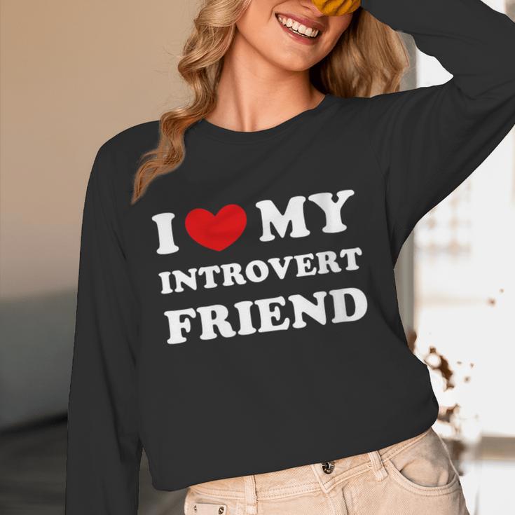 I Love My Introvert Friend I Heart My Introvert Friend Unisex Long Sleeve T-Shirt I Love My Introvert Friend I Heart My Introvert Friend Unisex Long Sleeve T-Shirt